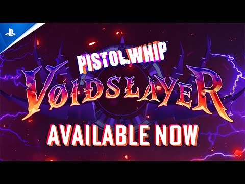 Pistol Whip - Voidslayer - Launch Trailer | PS VR2 Games