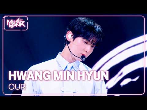 [COMEBACK] HWANG MIN HYUN - <strong>OUR</strong> [Music Bank] | KBS <strong>WORLD</strong> TV 261009