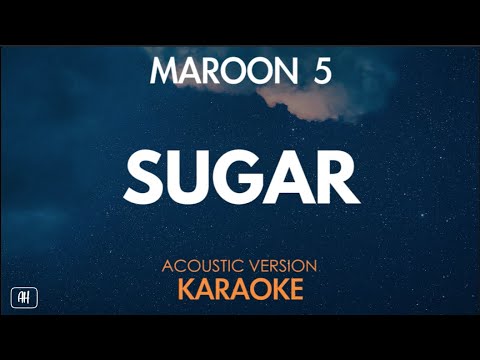 Maroon 5 – Sugar (Karaoke/Acoustic Version)