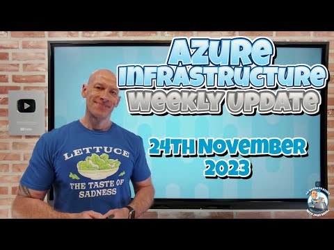 Azure Infrastructure Update - 24th November 2023