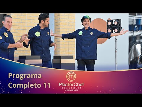 Programa COMPLETO 11 🎓 | MasterChef Celebrity Generaciones 2025