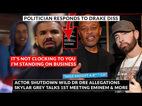 Politician Responds To Drake DISS, Skylar On Meeting Eminem 1st Time, Wayne Daughter Defend Carter 6