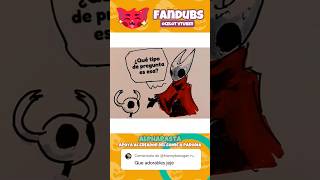 buena pregunta 😸 #humor #fandub #silksong #hollowknight