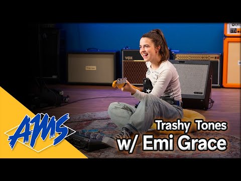 Creating a Trashy Tone with Emi Grace