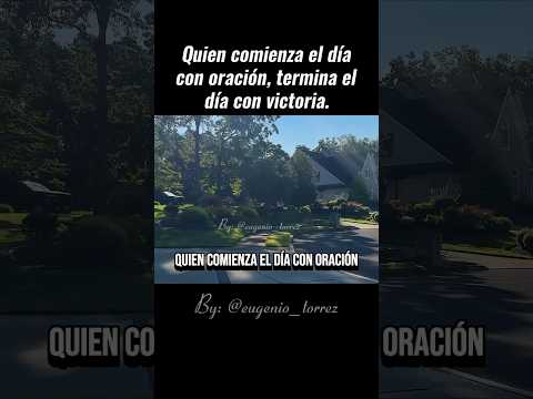 Quien Comienza El Día Con Oración Termina El Día Con Victoria #Dios #amen #oracion