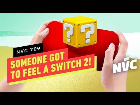 Someone Got to Feel a Switch 2! - NVC 709