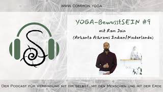 YOGA-BewusstSEIN#9 - Ram Jain (Arhanta Ashrams India/The Netherlands), englisch