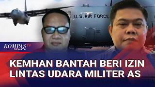 [FULL] Respons Komisi I DPR & Pakar Strategi PPAU soal Isu Kemhan Beri Izin Lintas Udara Militer AS