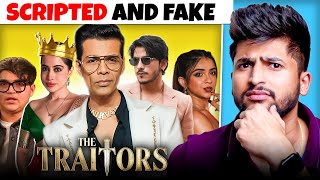KARAN JOHAR'S TRAITORS SHOW WAS FULLY SCRIPTED !!