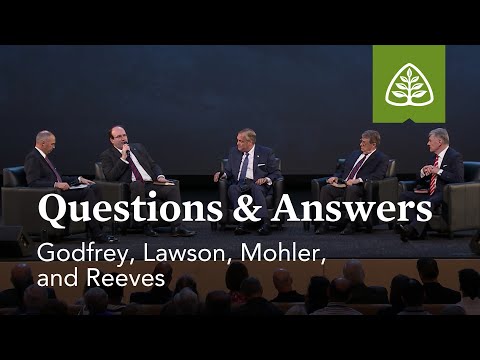 Questions & Answers with Godfrey, Lawson, Mohler, and Reeves