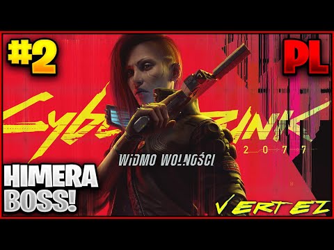 Cyberpunk 2077 Widmo Wolności #02 - HIMERA BOSS!