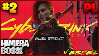 Cyberpunk 2077 Widmo Wolności #02 - HIMERA BOSS!