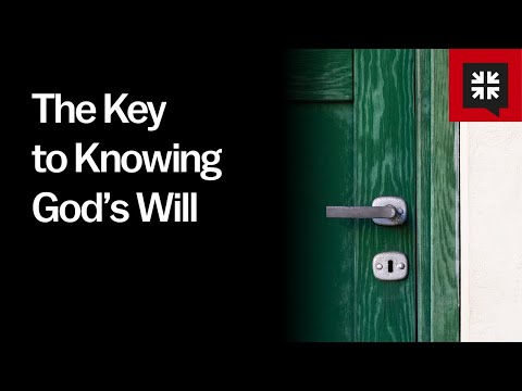 The Key to Knowing God’s Will