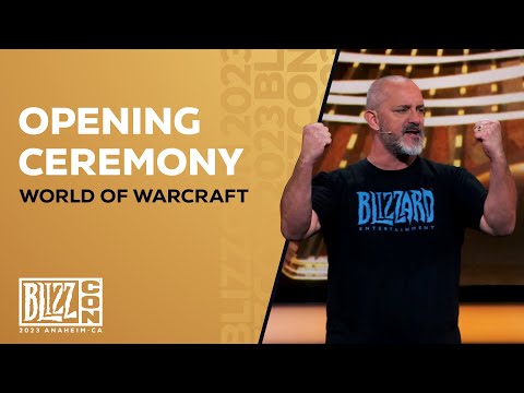 BlizzCon | Opening Ceremony | World of Warcraft