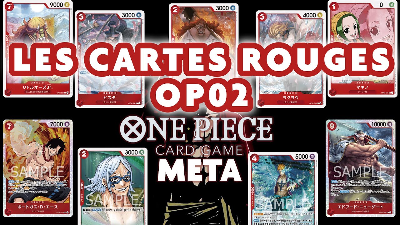 Les cartes Rouges montent sur le pont !!! Review OP02
