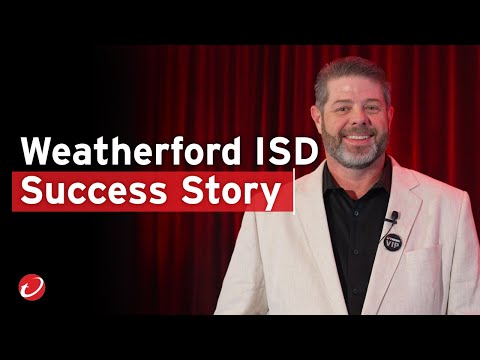 Weatherford ISD Success Story