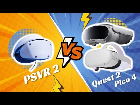 PSVR 2 vs Quest 2 / Pico 4 - Which VR Headset To Buy? VR ...
