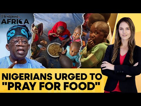 Nigeria: Tinubu Govt Says "Divine Intervention" Can End Food Shortages  | Firstpost Africa | N18G
