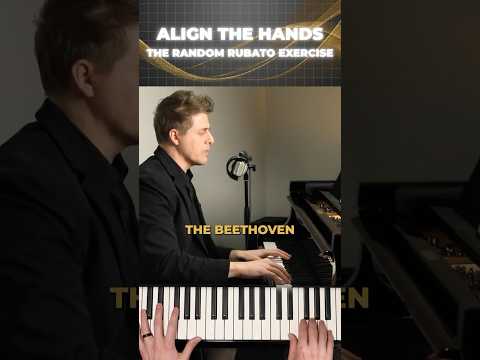 ALIGN The Hands Precisely - The Random Rubato Exercise