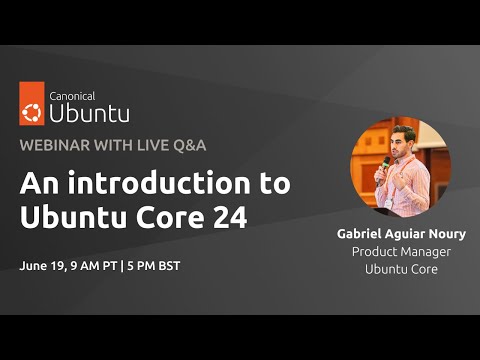 An Introduction to Ubuntu Core 24