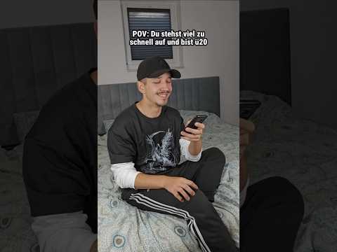 Wenn man zu schnell aufsteht 🤣