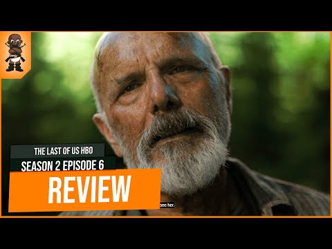 The Last Of Us HBO Season 2 Episode 6: "The Price" In-Depth Review