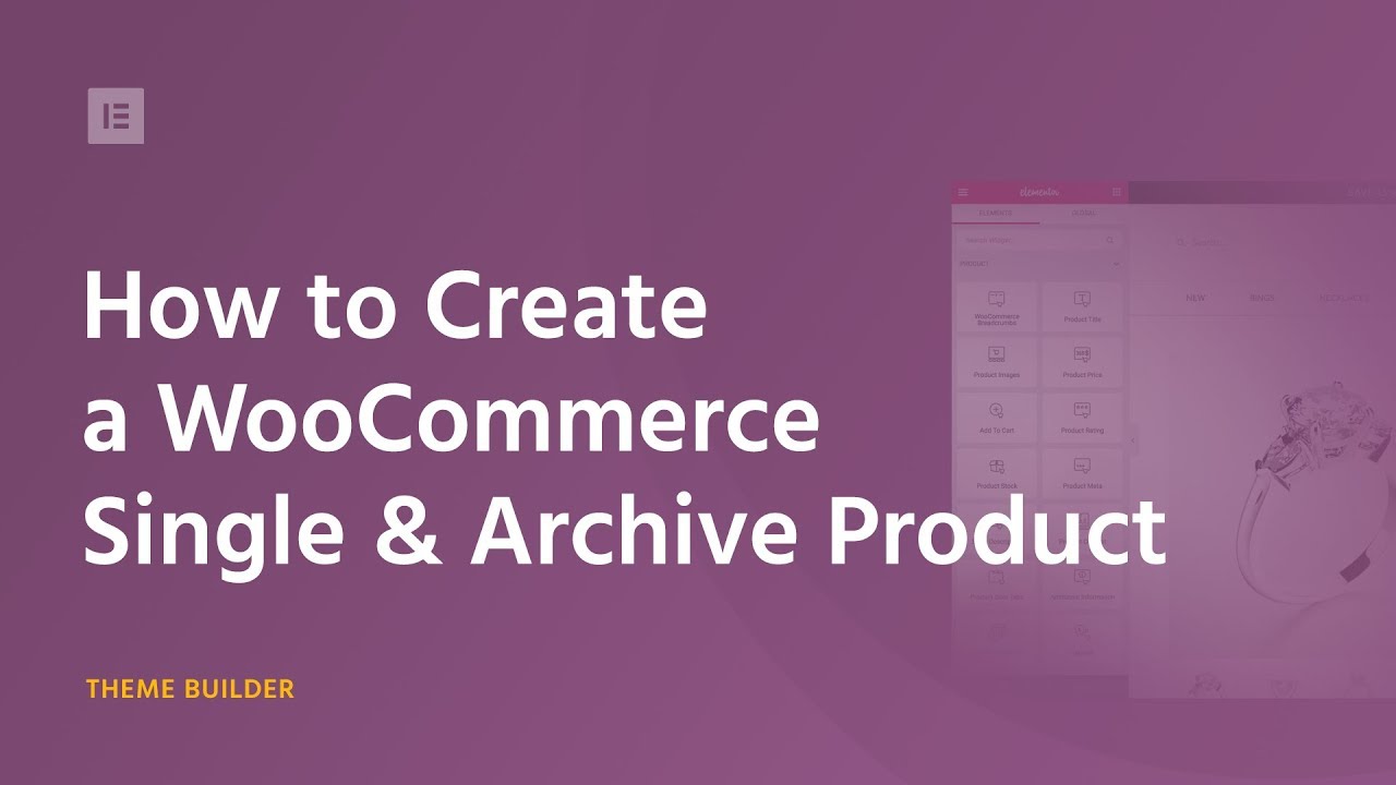 How to Customize WooCommerce Product & Product Archive Pages Via Elementor - Sites on WordPress