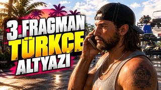 GTA 6 3. FRAGMAN TÜRKÇE ALYAZILI