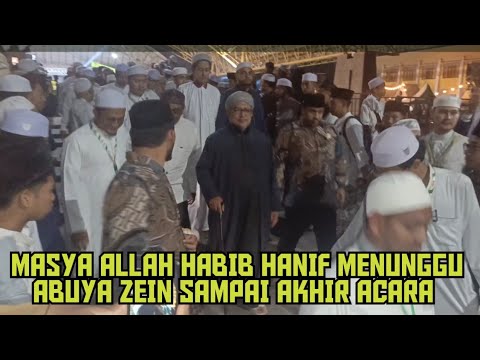 🔴MASYAA ALLAH HABIB HANIF RELA MENUNGGU GURU MULIA HABIB ZEIN BAHARUN SAMPAI AKHIR ACARA ‼️