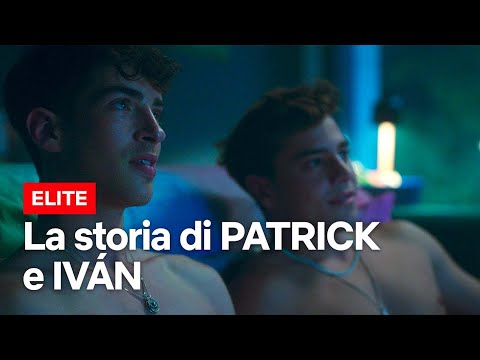 La storia di PATRICK e IVÁN in Elite 5 | Netflix Italia
