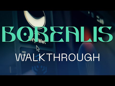 BOREALIS Reverb Plugin | Full Walkthrough & Demo | MNTRA Instruments