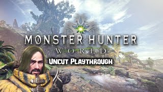 Dood Stream - Monster Hunter World Uncut | Part 2