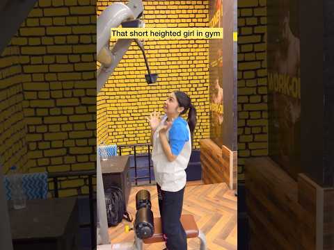 That one short heighted girl in gym 😂 #shorts #viral #explorepage #gym