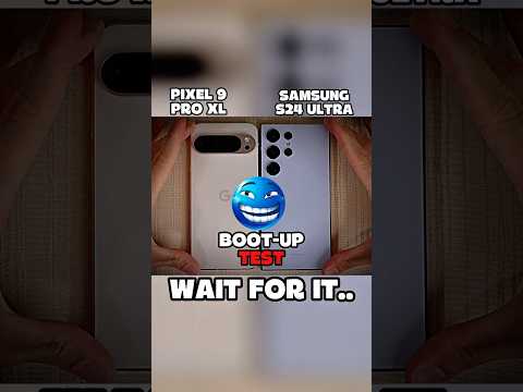 💀PIXEL 9 PRO XL VS SAMSUNG S24 ULTRA BOOT-UP TEST!!💀#google#samsung#shorts#BOOT-UP