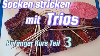 Socken stricken mit Trios – (3) Übergang, Verstärkung, Bandspitze (Schritt für Schritt)
