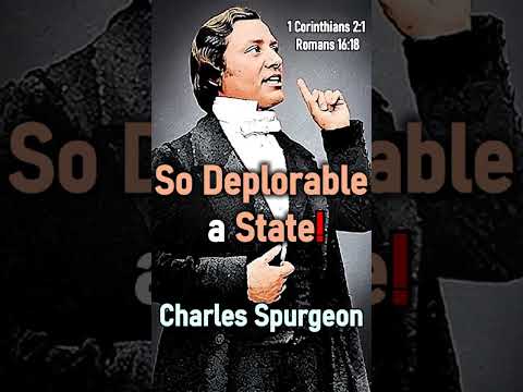 So Deplorable a State! - Charles Spurgeon #shorts #christianshorts #christianpreacher #Jesus #God