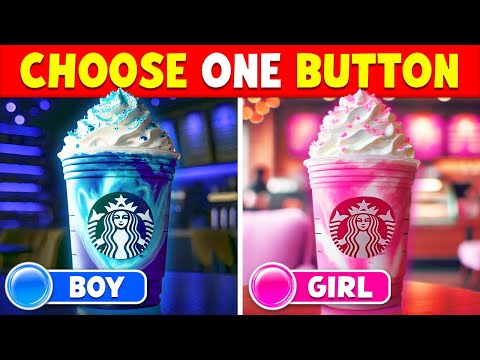 Choose One Button! BOY or GIRL Edition 💙🎀