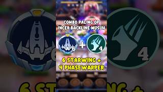 COMBO OP BUAT INCER BACKLINE MUSUH! 6 STARWING + PHASEWARPER #MagicChessGoGo #MCGGIDCreators