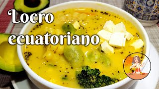 🇪🇨LOCRO ECUATORIANO : La Sopa🍲 más cremosa y tradicional de los Andes‼️ #comidaecuatoriana #LOCRO
