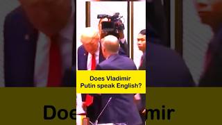 Does Vladimir Putin speak English? Trump and Putin - Putin style #putin #trump #russia #usa #shorts