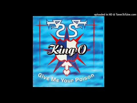 King-O - Give Me Your Poison (Hooligan's Mix)