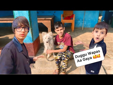 Hamara Duggu Wapas Aa Gaya 🥰😍 || New Vlogs  @souravjoshivlogs || New vlog videos ❤️