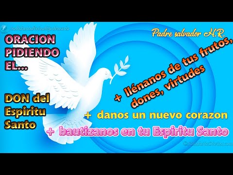 ORACION PIDIENDO EL DON DEL ESPIRITU SANTO ORACION INVOCACION AL ESPIRITU SANTO VEN ESPIRITU SANTO