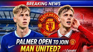 BREAKING 🚨 COLE PALMER OPEN to MANCHESTER UNITED Move?! “Unsettled in London” SHOCK REPORT 😳🔴