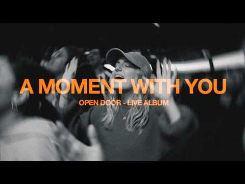 A Moment With You | Planetshakers | Open Door Live Album