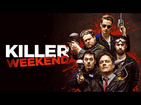 KILLER WEEKEND (AKA F.U.B.A.R.) - Official UK Trailer - FRIGHTFEST PRESENTS