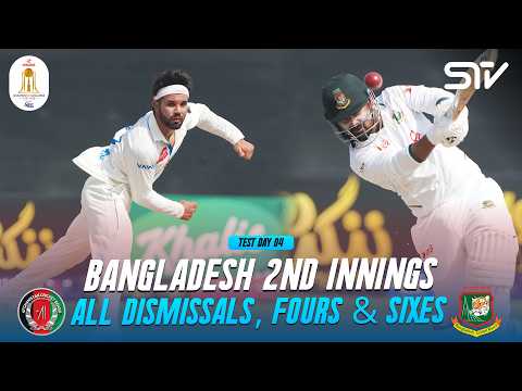 Bangladesh 2nd Innings: <strong>All</strong> Boundaries &amp; FOW | Afghanistan vs Bangladesh | D4 | ONE-OFF <strong>TEST</strong> | M9Q1K