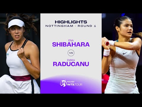 Ena Shibahara vs. Emma Raducanu | 2024 Nottingham Round 1 | WTA Match Highlights