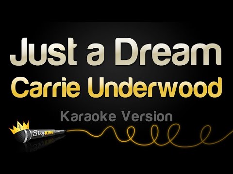 Carrie Underwood – Just a Dream (Karaoke Version)