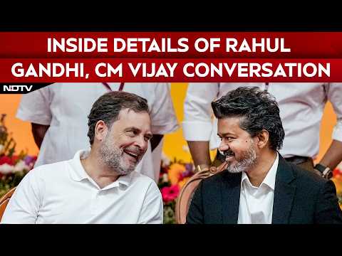 New TN CM | Congress Leader Shares Details Of Rahul Gandhi And CM Vijay Conversation